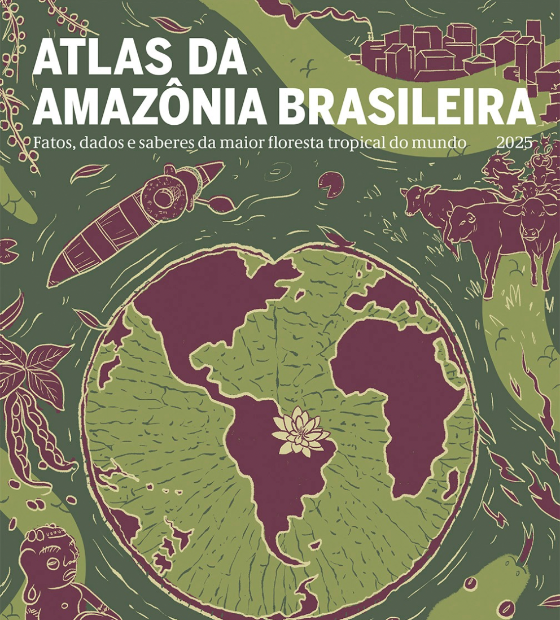 Novo Atlas da Amazônia Brasileira reúne pesquisas importantes da região 