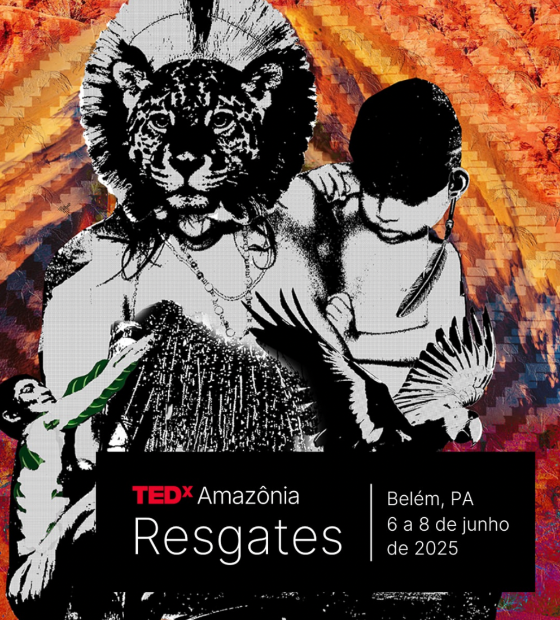 COP30, contagem regressiva e a TEDxAmazônia.