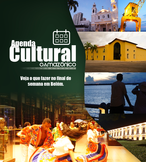 Agenda Cultural de Belém: confira shows, festas e eventos do fim de semana na capital paraense